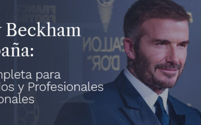 La Ley Beckham en España: Guía Completa para Expatriados y Profesionales Internacionales