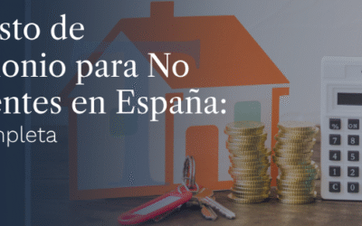 Impuesto de Patrimonio para No Residentes en España: Guía Completa 