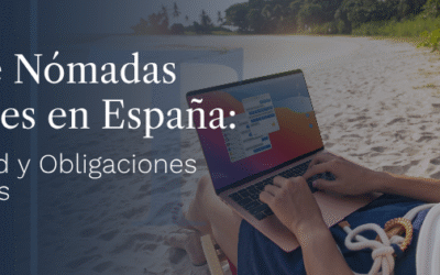 Ley de Nómadas Digitales en España: Fiscalidad y Obligaciones Contables 