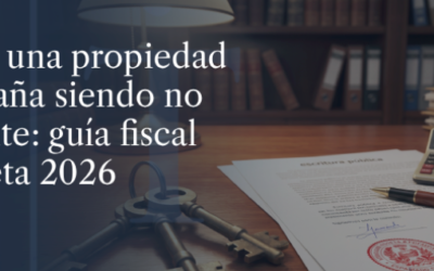 Vender una propiedad en España siendo no residente: guía fiscal completa 2026