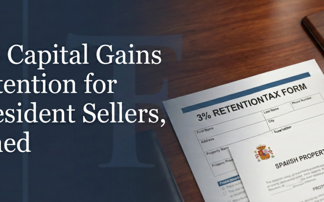 The 3% Capital Gains Tax Retention for Non-Resident Sellers, Explained