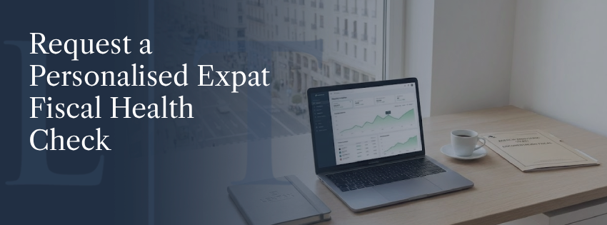 Request a Personalised Expat Fiscal Health Check