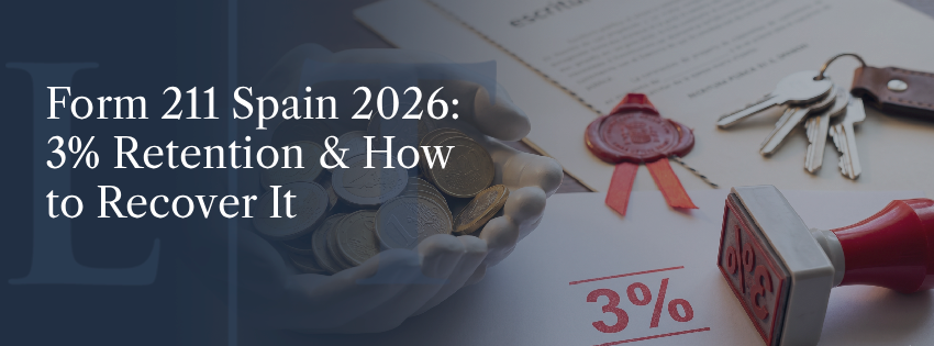 Form 211 Spain 2026: The 3% Retention — Complete Guide & Recovery