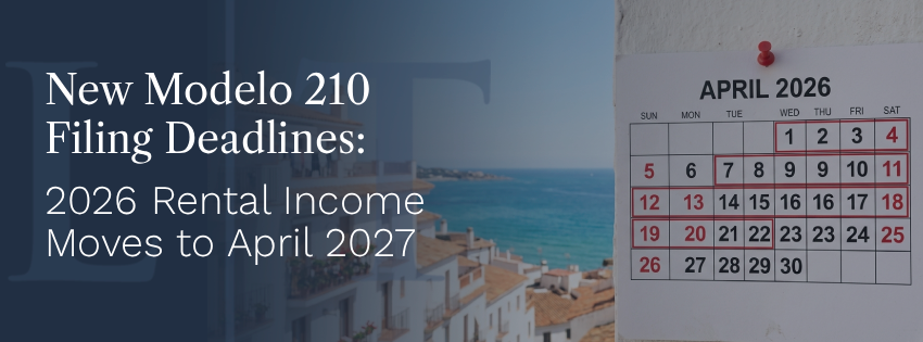 New Modelo 210 Filing Deadlines: 2026 Rental Income Moves to April 2027